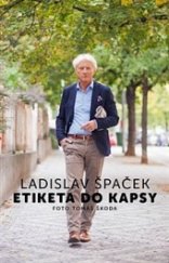 kniha Etiketa do kapsy, Ladislav Špaček 2016