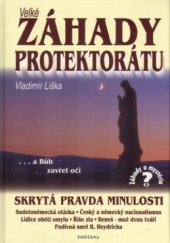 kniha Velké záhady protektorátu a Bůh zavřel oči, Fontána 2002