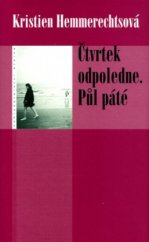 kniha Čtvrtek odpoledne. Půl čtvrté, Eroika 2004