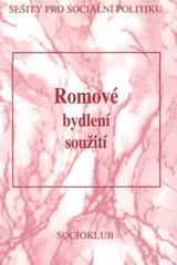 kniha Romové bydlení, soužití, Socioklub 2000