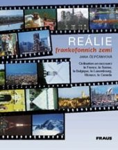 kniha Reálie frankofonních zemí La France, La Belgique, La Suisse, Le Luxembourg, Monaco, Le Canada, Fraus 1997