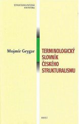 kniha Terminologický slovník českého strukturalismu obecné pojmy estetiky a teorie umění, Host 1999