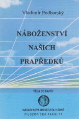 kniha Náboženství našich prapředků, Masarykova univerzita 1994