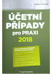 kniha Účetní případy pro praxi 2018, Grada 2018