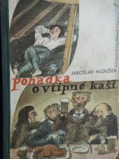 kniha Pohádka o vtipné kaši, Antonín Dědourek 1942
