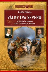 kniha Války Lva severu Vítězství a prohry krále Gustava II. Adolfa, Epocha 2022