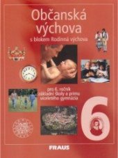 kniha Občanská výchova s blokem Rodinná výchova pro 6. ročník základní školy a primu víceletého gymnázia, Fraus 2003