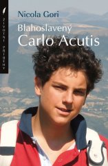 kniha Blahoslavený Carlo Acutis, Paulínky 2021