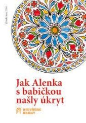 kniha Jak Alenka s babičkou našly úkryt, Zlínský kraj 2016