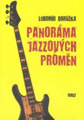 kniha Panoráma jazzových proměn, Torst 2010