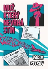 kniha Muž, který nevrhá stín, Grada 2016
