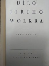 kniha Dílo Jiřího Wolkra. [I, Václav Petr 1932