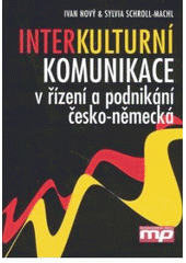kniha Interkulturní komunikace v řízení a podnikání česko-německá, Management Press 2007