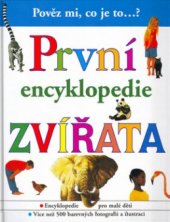 kniha První encyklopedie. Zvířata, Svojtka & Co. 1999