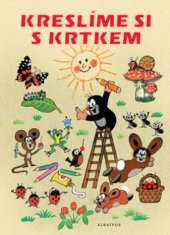 kniha Kreslíme si s Krtkem, Albatros 2010