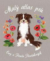 kniha Malý atlas psů, Bookmedia 2024