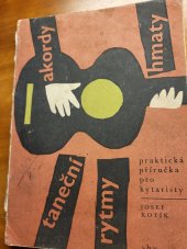 kniha Praktická příručka pro kytaristy Akordy, hmaty, taneční rytmy, Státní Hudební Vydavatelství 1965