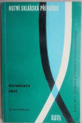 kniha Struktura skel pomocná kniha pro stř. prům. školy sklářské, SNTL 1971
