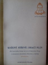 kniha Kožený střevíc Dračí plán : dvě povídky kung-an ze středověké Číny, Symposion 1948