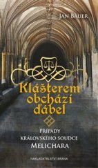 kniha Případy královského soudce Melichara 3. - Klášterem obchází ďábel, Brána 2017