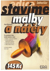 kniha Malby a nátěry, ERA 2007