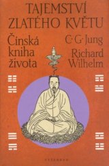 kniha Tajemství zlatého květu čínská kniha života, Vyšehrad 2004