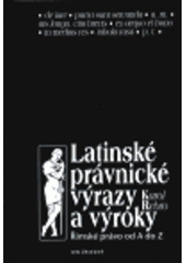 kniha Latinské právnické výrazy a výroky římské právo od A do Z, Ivo Železný 1999