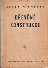kniha Dřevěné konstrukce, SNTL 1953