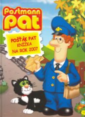 kniha Pošťák Pat knížka na rok 2007, Egmont 2006