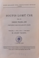 kniha Soupis lomů ČSR. Čís. 39, - Okres Praha-jih, Čs. svaz pro výzkum a zkoušení techn. důlež. látek a konstrukcí 1949