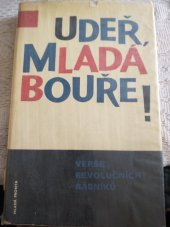 kniha Udeř, mladá bouře Verše revolučních básníků, Mladá fronta 1962