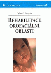kniha Rehabilitace orofaciální oblasti, Grada 2004