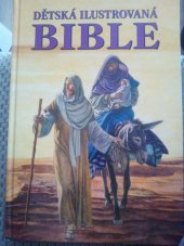 kniha Dětská ilustrovaná bible, Fortuna Libri 2006