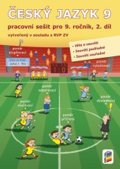 kniha Český jazyk 9 2. díl Pracovní sešit vytvořený v souladu s RVP ZV, Nakladatelství Nová škola Brno 2021