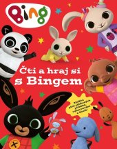 kniha Bing - Čti a hraj si s Bingem, Egmont 2021