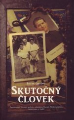 kniha Skutočný človek Fascinujúci životný príbeh saleziána Karola Nižňanského, misionára v Indií, Limerick 2011