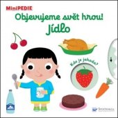 kniha Objevujeme svět hrou! Jídlo, Svojtka 2020