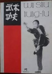 kniha Wu shu Kung-fu : učebnice základních technik stylů Changquan a Nanquan, Temple 1992