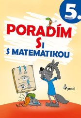 kniha Poradím si s matematikou 5. ročník, Pierot 2020