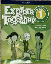kniha Explore Together 1 workbook CZ, Oxford  2018