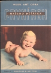 kniha První rok našeho děťátka, Melantrich 1940