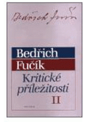 kniha Kritické příležitosti II [studie, stati a recenze z let 1933-1944], Triada 2002