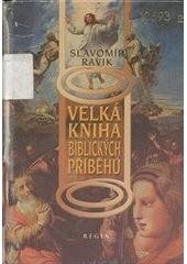 kniha Velká kniha biblických příběhů, Regia 2002