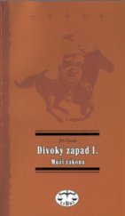 kniha Divoký západ. I., - Muži zákona, Libri 2001