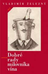 kniha Dobré rady milovníka vína, Mladá fronta 2010