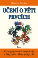 kniha Učení o pěti prvcích principy prevence, diagnostiky a léčby podle zákona pěti prvků, Poznání 2011