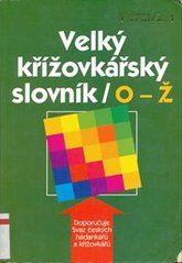 kniha Velký křížovkářský slovník. 2. - O-Ž, Ottovo nakladatelství - Cesty 2002