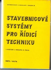 kniha Stavebnicové systémy pro řídicí techniku, SNTL 1982