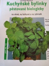 kniha Kuchyňské bylinky pěstované biologicky na okně, na balkoně a na zahradě, Svojtka a Vašut 1996