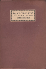 kniha Tělocvik v ohledu esthetickém, Tyršův odkaz, Karel Novák 1926